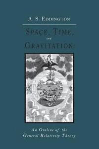 bokomslag Space, Time and Gravitation