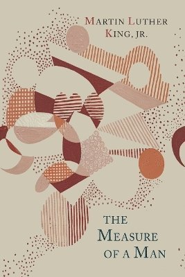Martin Luther King Jr., Martin Luther Jr. King - Measure of a Man, Häftad