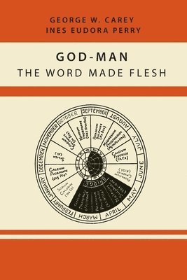 George W Carey, Inez Eudora Perry - God-Man, Häftad