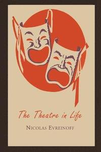 bokomslag The Theatre in Life