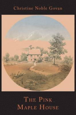 Christine Noble Govan - Pink Maple House, Häftad