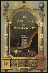 bokomslag The Lost Keys of Freemasonry