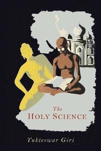 bokomslag The Holy Science