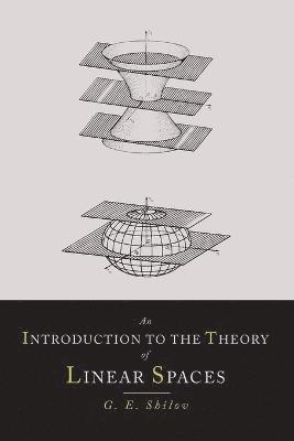 bokomslag An Introduction to the Theory of Linear Spaces