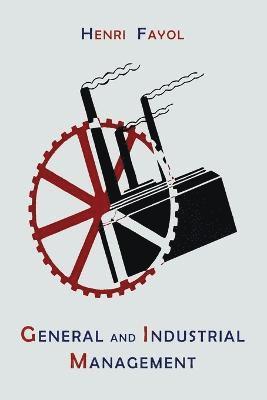 bokomslag General and Industrial Management