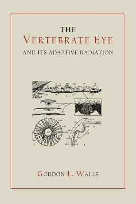 bokomslag The Vertebrate Eye and Its Adaptive Radiation