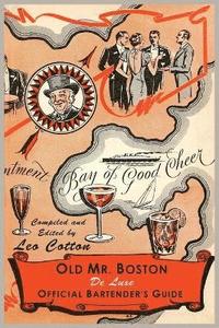 bokomslag Old Mr. Boston Deluxe Official Bartender's Guide