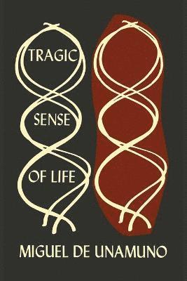 bokomslag The Tragic Sense of Life in Men and in Peoples