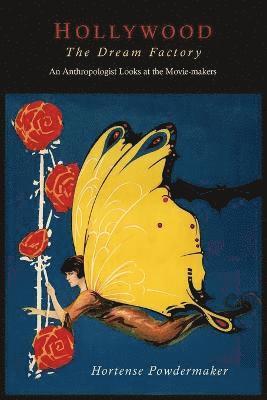 Hortense Powdermaker - Hollywood, the Dream Factory, Häftad