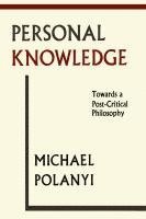 Michael Polanyi - Personal Knowledge, Häftad