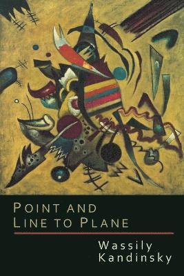 Wassily Kandinsky - Point and Line to Plane, Häftad