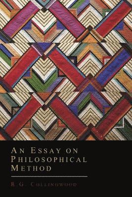 An Essay on Philosophical Method 1