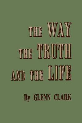 The Way, the Truth, and the Life 1