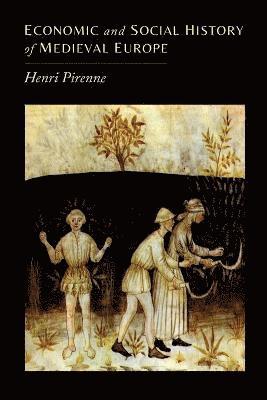 Henri Pirenne - Economic and Social History of Medieval Europe, Häftad