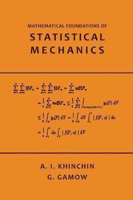 Mathematical Foundations of Statistical Mechanics 1