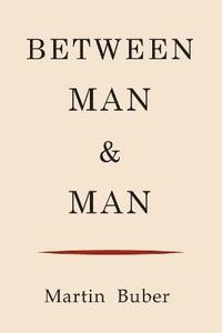 bokomslag Between Man and Man