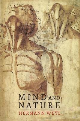 Hermann Weyl - Mind and Nature, Häftad