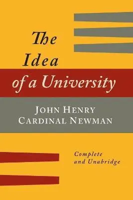 Idea of a University Defined and Illustrated