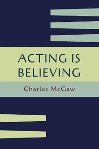 bokomslag Acting Is Believing