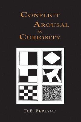 Conflict, Arousal and Curiosity 1