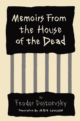 Memoirs from the House of the Dead 1