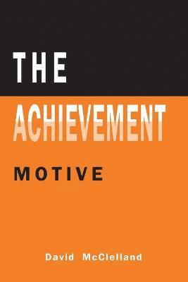 The Achievement Motive 1