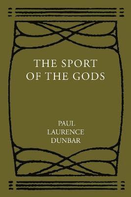 Paul Laurence Dunbar - Sport of the Gods, Häftad