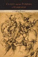 Christ and the Power of Darkness