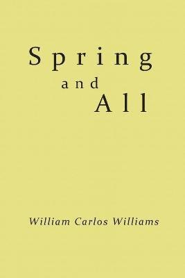 William Carlos Williams - Spring and All, Häftad