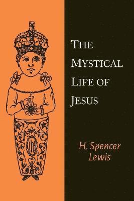 bokomslag The Mystical Life of Jesus