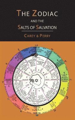George W Carey - Zodiac and the Salts of Salvation, Inbunden