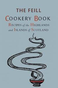 bokomslag Recipes of the Highlands and Islands of Scotland