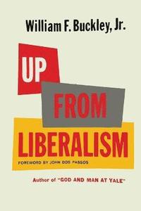 bokomslag Up from Liberalism