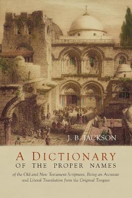 A Dictionary of Scripture Proper Names 1