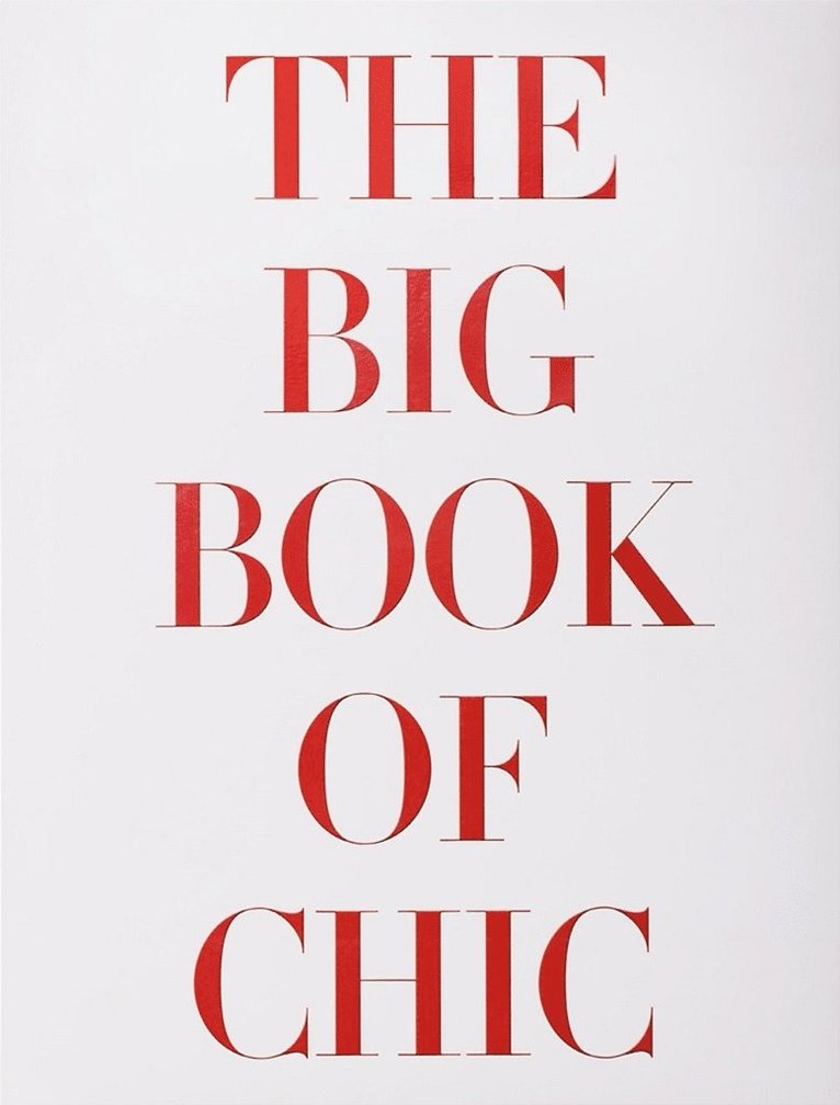 Miles Redd - Big Book of Chic, Miles Redd, Inbunden