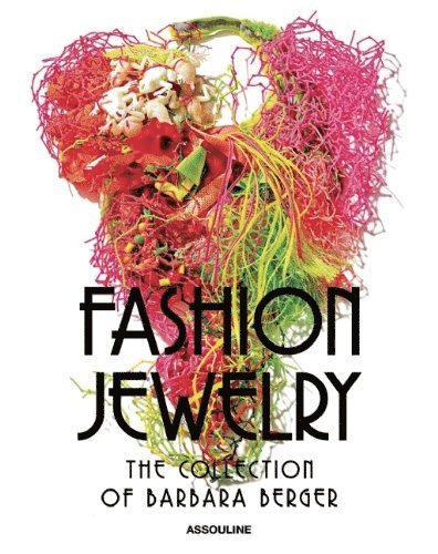 Harrice Simmons Miller - Fashion Jewellery: the Collection of Barbara Berger, Inbunden