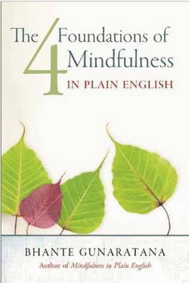 The Four Foundations of Mindfulness in Plain English 1