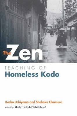 The Zen Teaching of Homeless Kodo 1