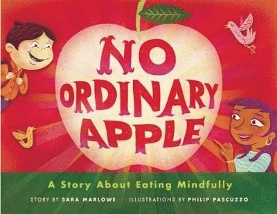 Sara Marlowe - No Ordinary Apple, Inbunden