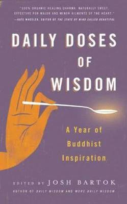 Josh Bartok - Daily Doses of Wisdom: A Year of Buddhist Inspiration, Häftad