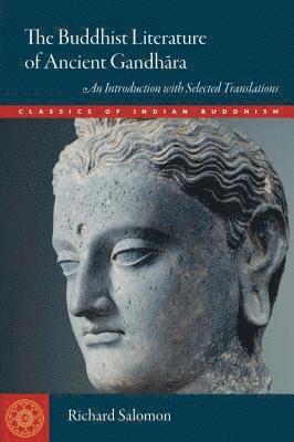 Richard Salomon - Buddhist Literature of Ancient Gandhara, Häftad