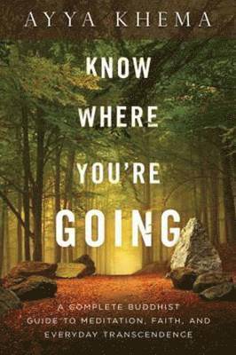 Ayya Khema, Khema - Know Where You're Going, Häftad