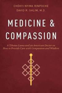 bokomslag Medicine and Compassion
