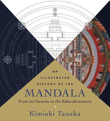 Illustrated History of the Mandala, An 1