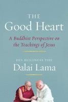 Dalai Lama XIV, Dalai Lama, Robert Kiely - Good Heart, Häftad