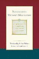 B. Alan Wallace, Dudjom Lingpa - Buddhahood Without Meditation, Häftad