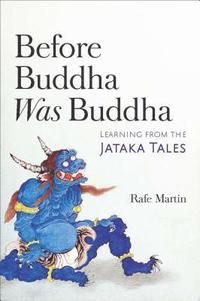 bokomslag Before Buddha Was Buddha