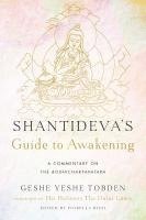 bokomslag Shantidevas guide to awakening - a commentary on the bodhicharyavatara