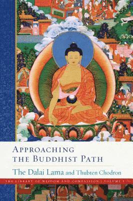 His Holiness the Dalai Lama, Thubten Chodron - Approaching the Buddhist Path, Inbunden