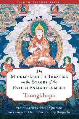 The Middle-Length Treatise on the Stages of the Path to Enlightenment 1